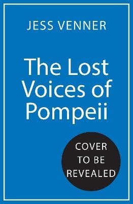 The Lost Voices of Pompeii