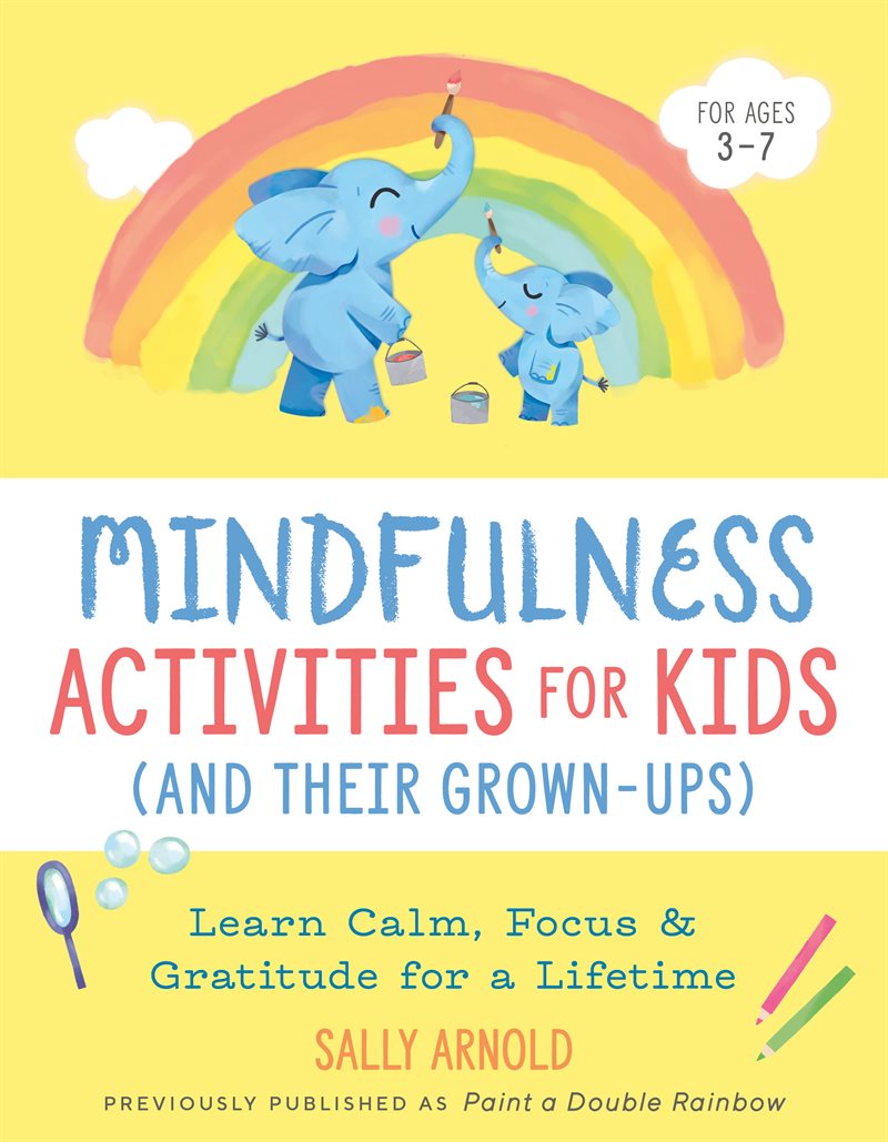 Mindfulness Activities For Kids (And Their Grown-Ups)