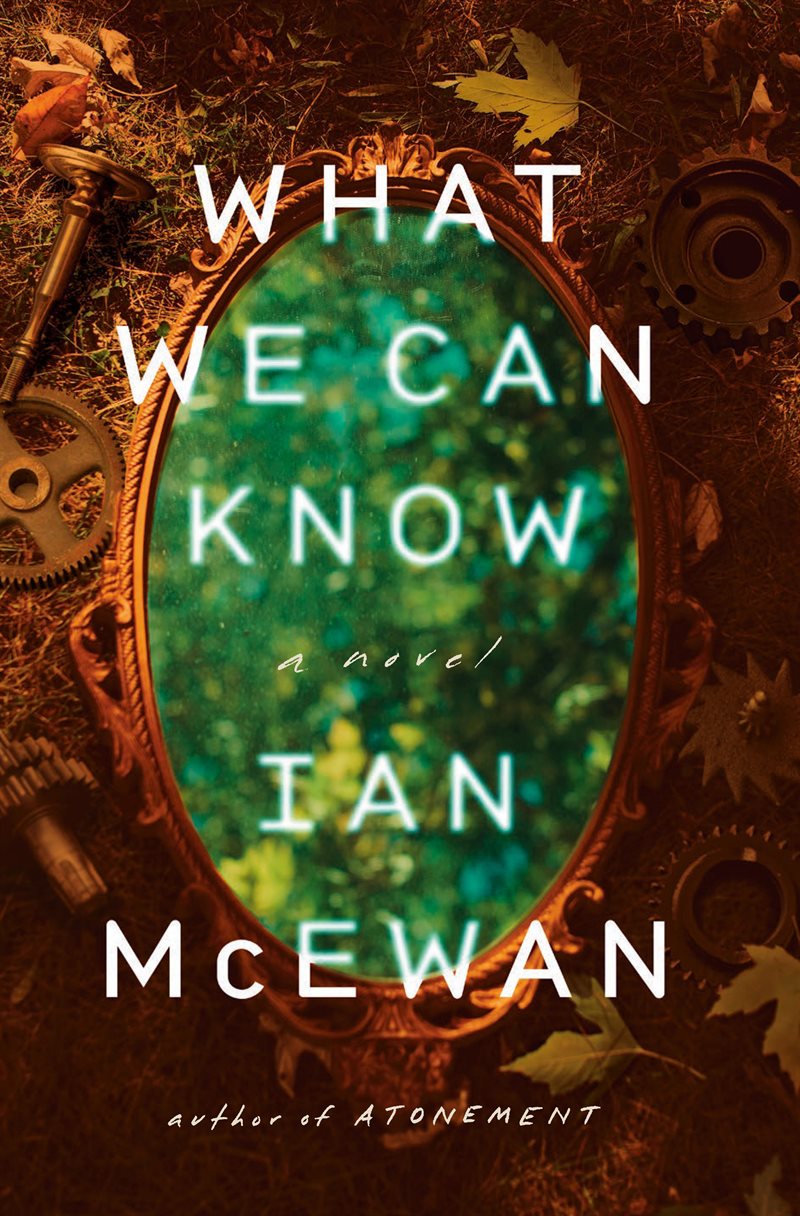 What We Can Know: A Novel