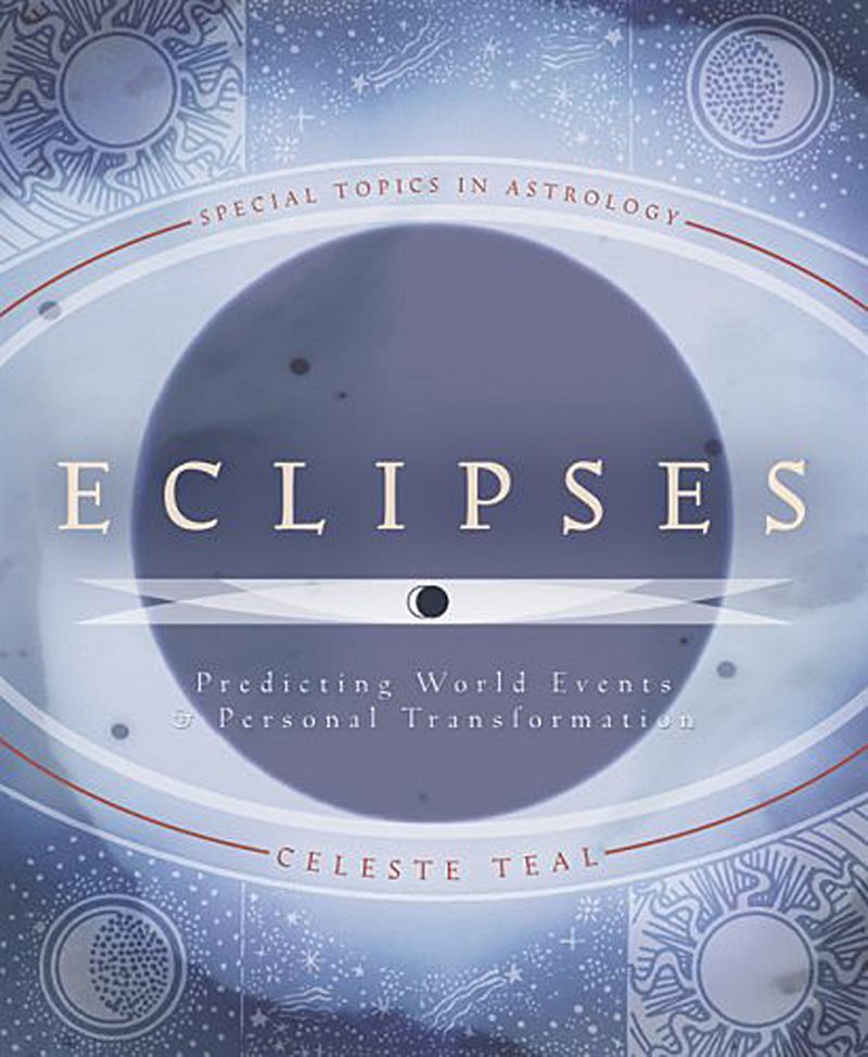 Eclipses - predicting world events and personal transformation