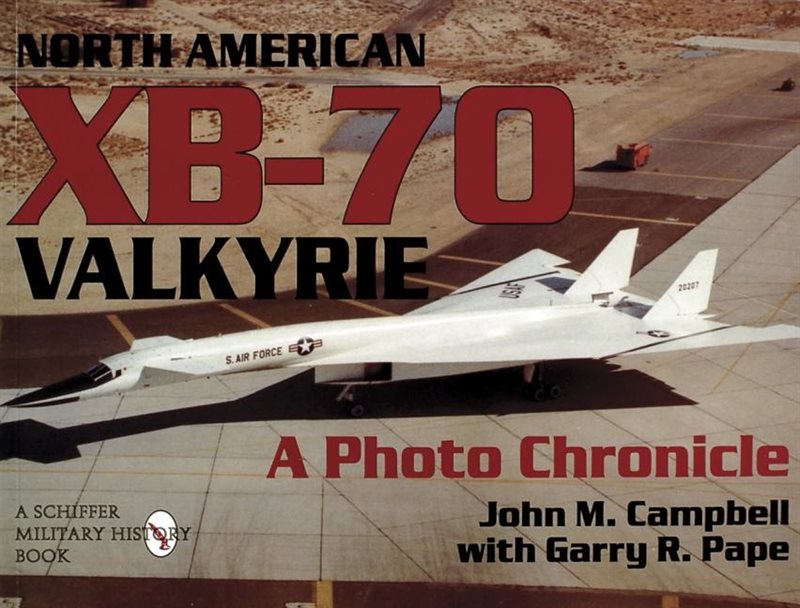 North american xb-70 valkyrie - a photo chronicle