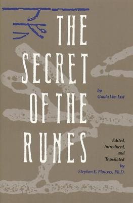 Secret Of The Runes (By Guido Von List)