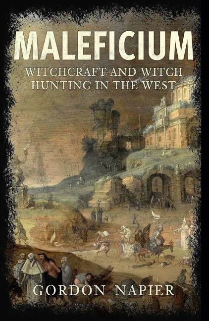 Maleficium - witchcraft and witch hunting in the west
