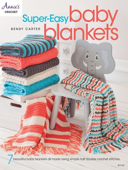 Super-easy baby blankets - 7 beautiful baby blankets all made using simple