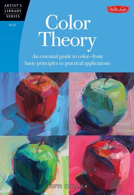 Color theory - an essential guide to color-from basic principles to practic