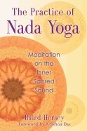 Practice of nada yoga - meditation on the inner sacred sound