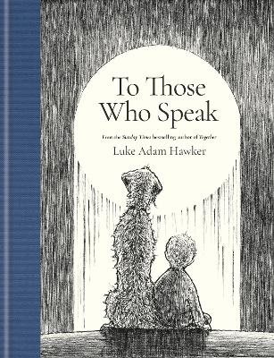 To Those Who Speak