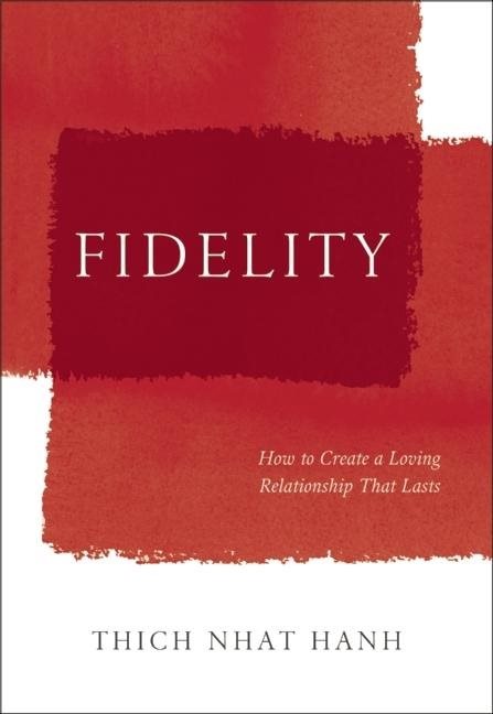 Fidelity: How To Create A Loving Relationship That Lasts (H)