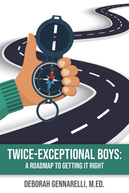Twice-Exceptional Boys : A Roadmap to Getting It Right