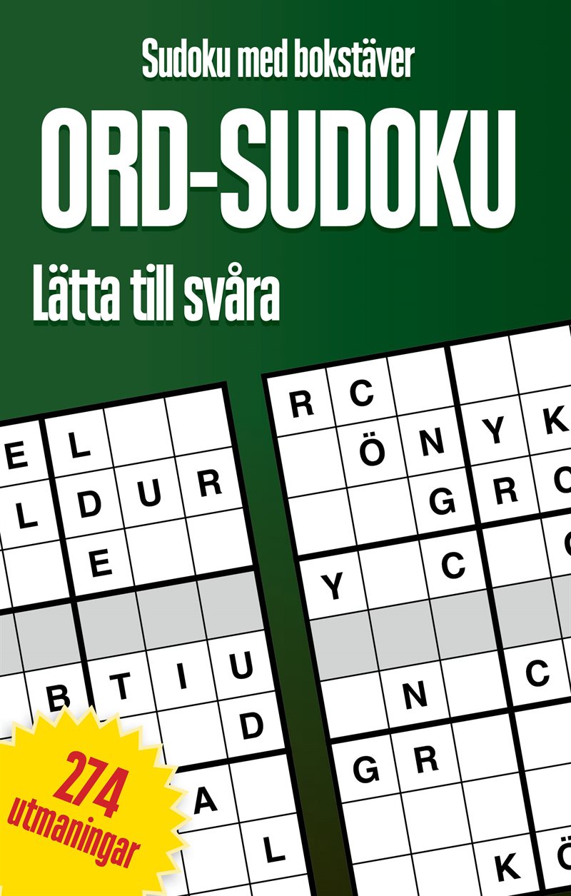 Ord-Sudoku, sudoku med bokstäver : lätta till svåra, 274 utmaningar