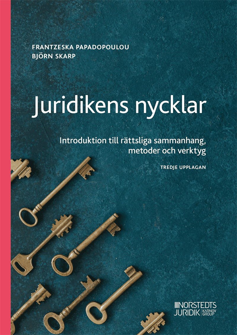 Juridikens nycklar : introduktion till rättsliga sammanhang, metoder och verktyg