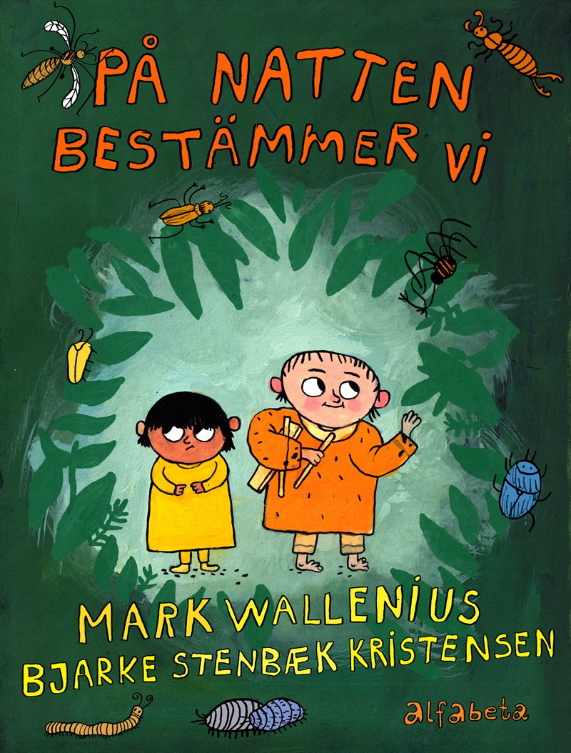 På natten bestämmer vi