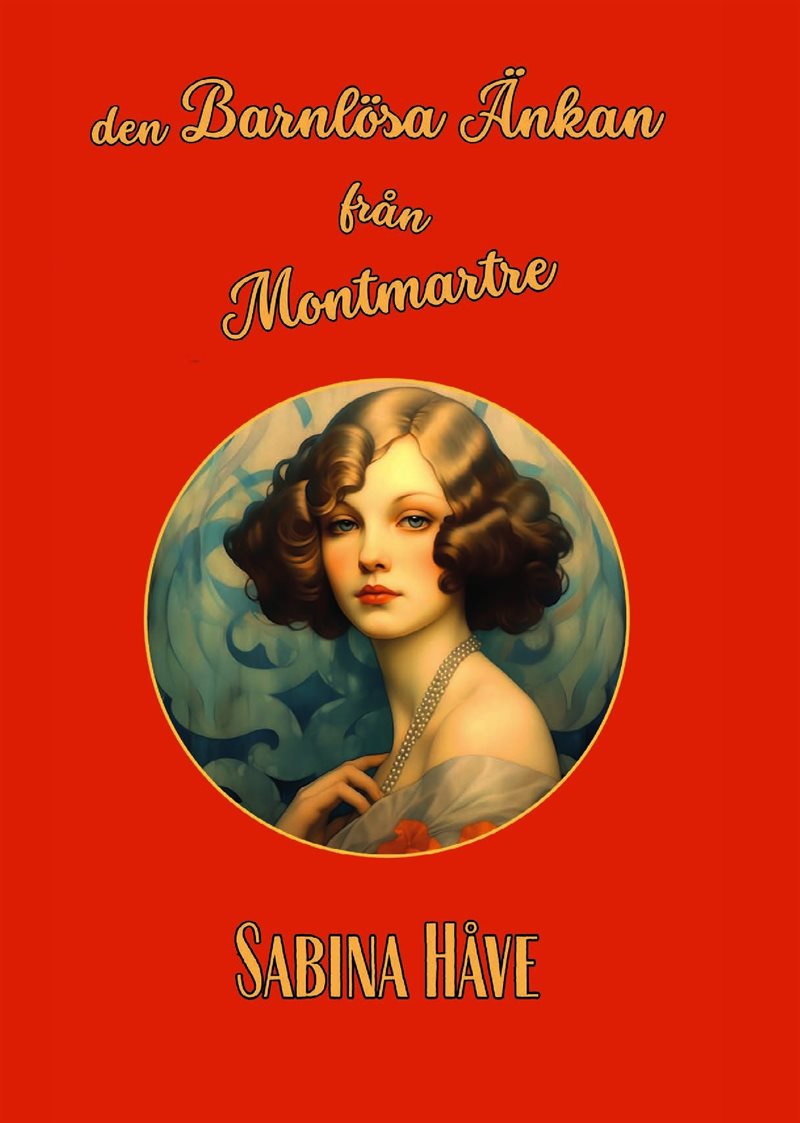 Den barnlösa änkan från Montmartre