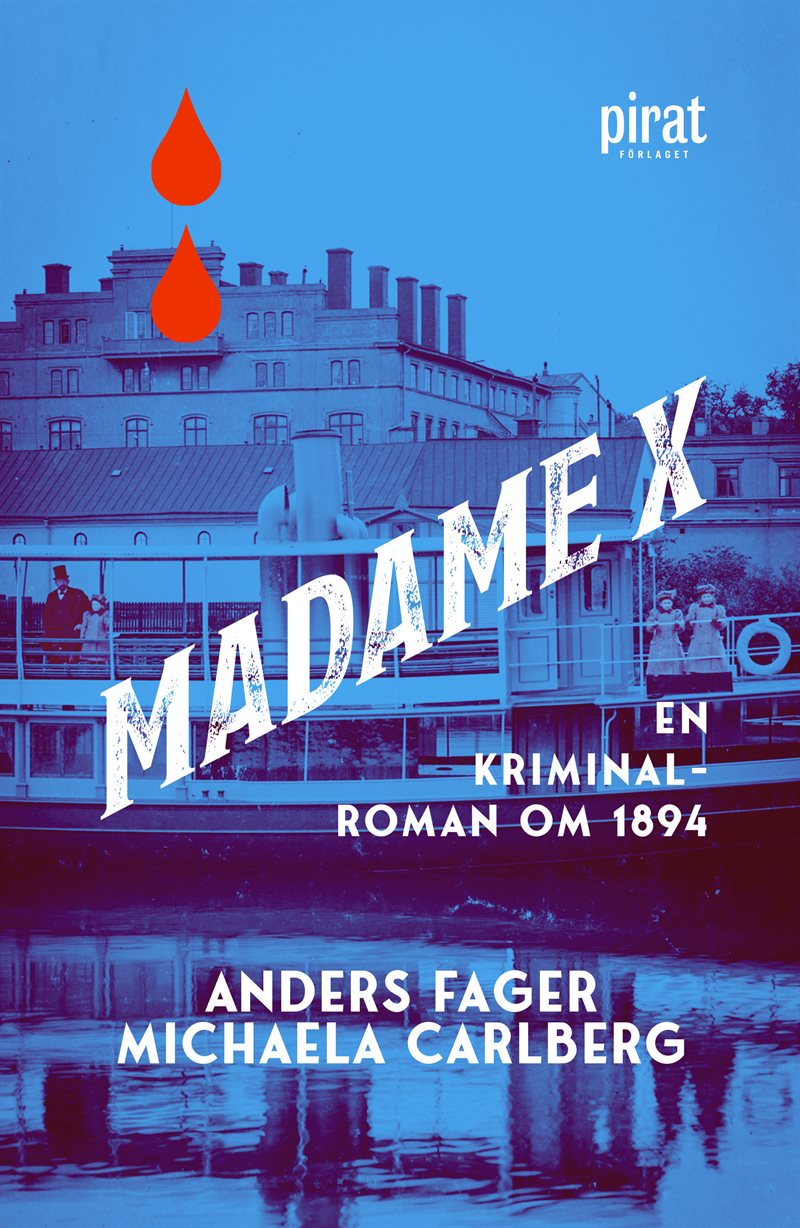 Madame X : en kriminalroman om 1894