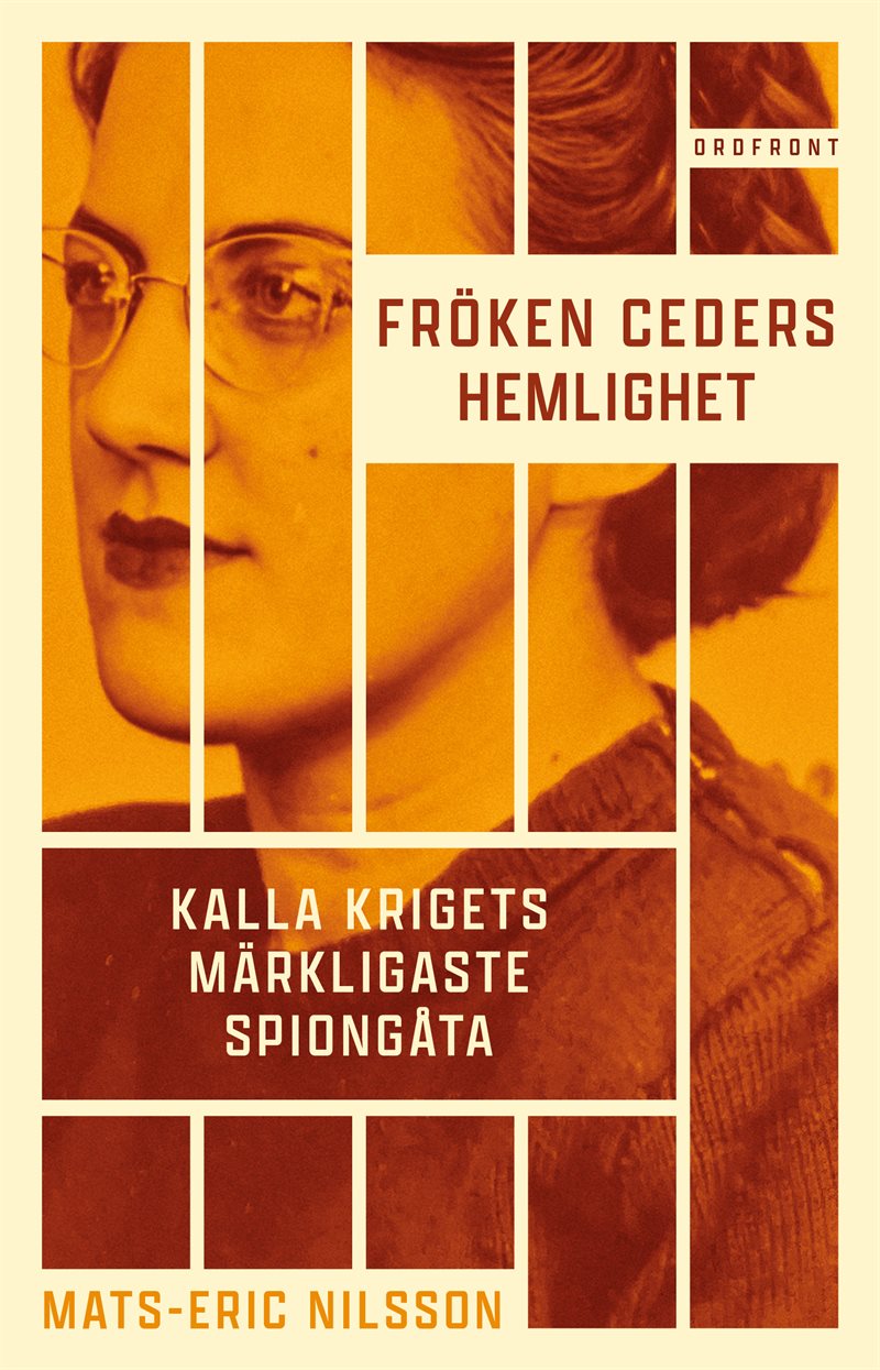 Fröken Ceders hemlighet : Kalla krigets märkligaste spiongåta