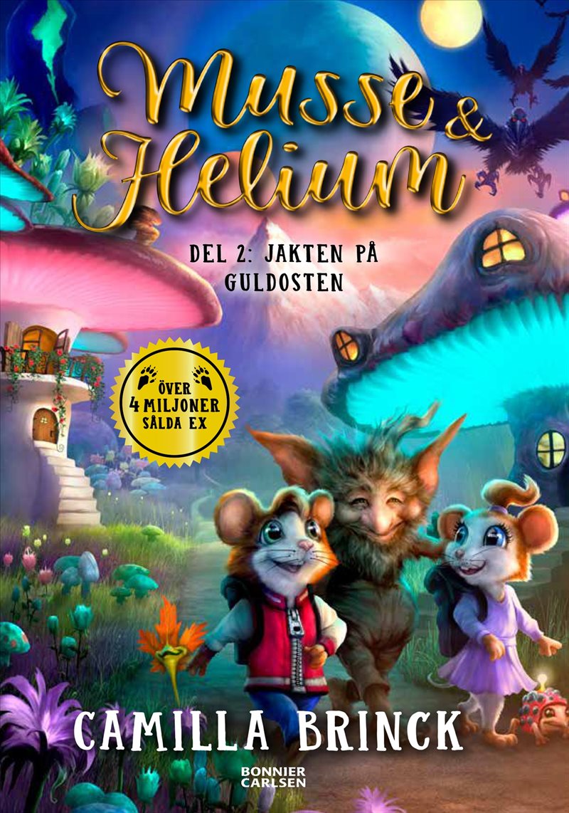Musse & Helium. Jakten på guldosten