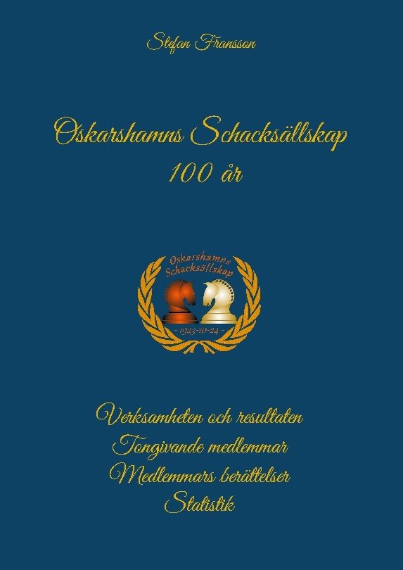 Oskarshamns schacksällskap 100 år