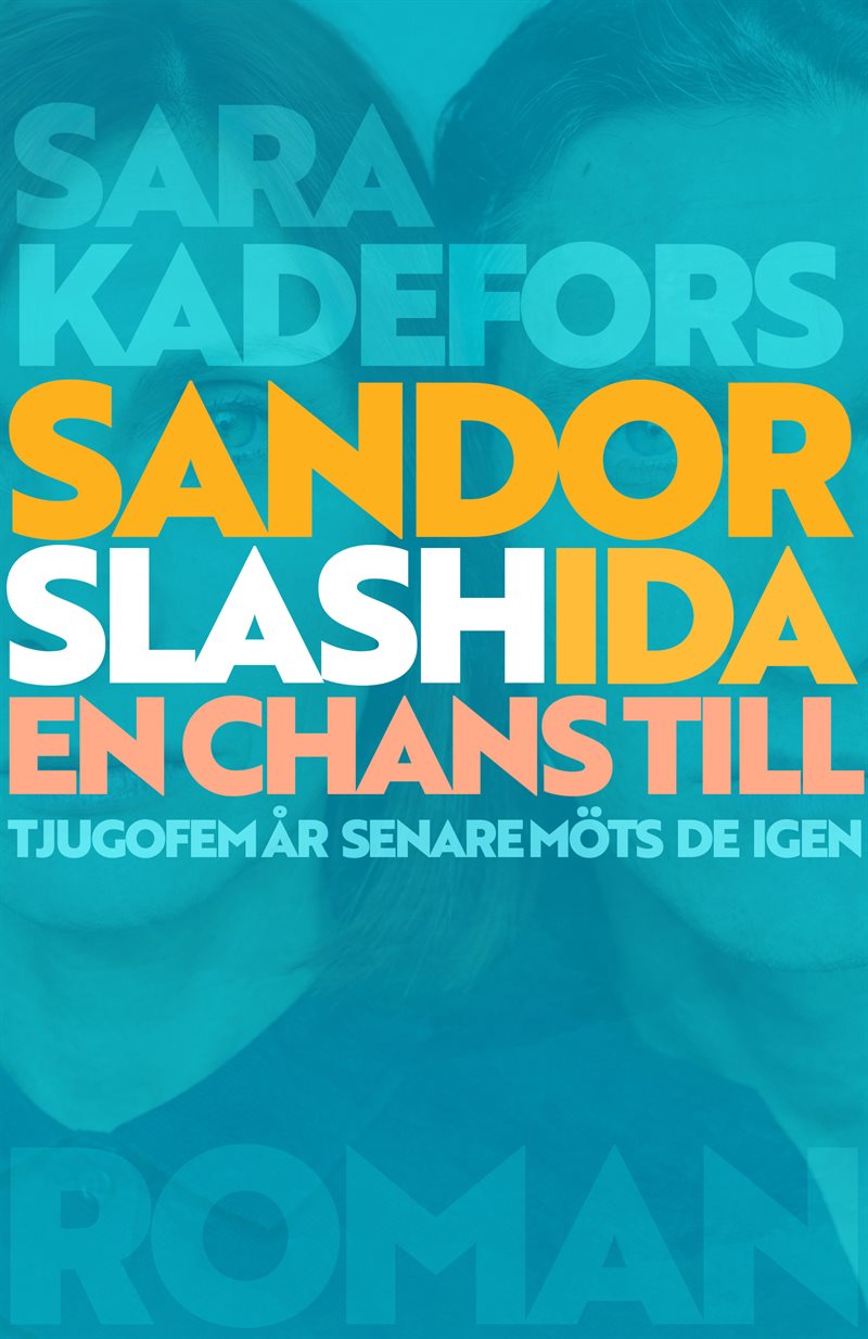Sandor slash Ida - en chans till
