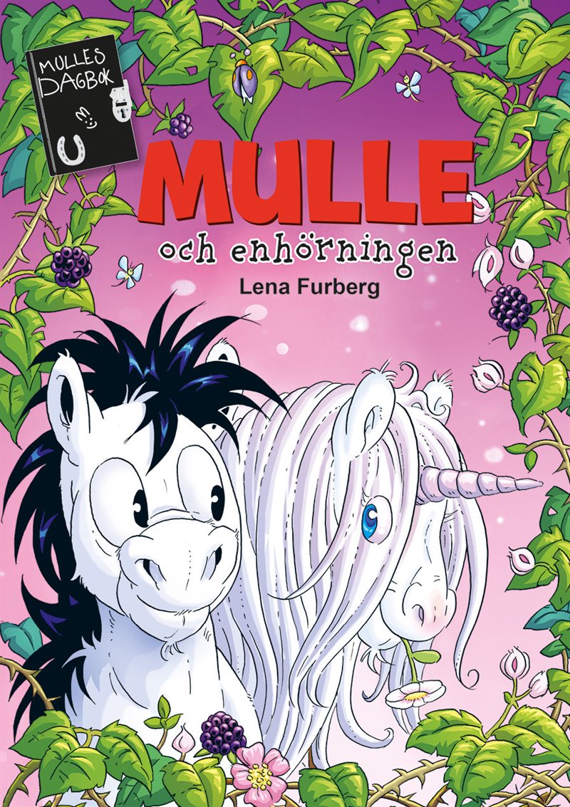 Mulles dagbok 16 : Mulle och enhörningen