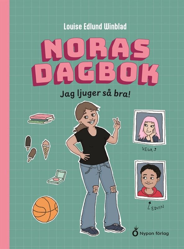 Noras dagbok - Jag ljuger så bra!
