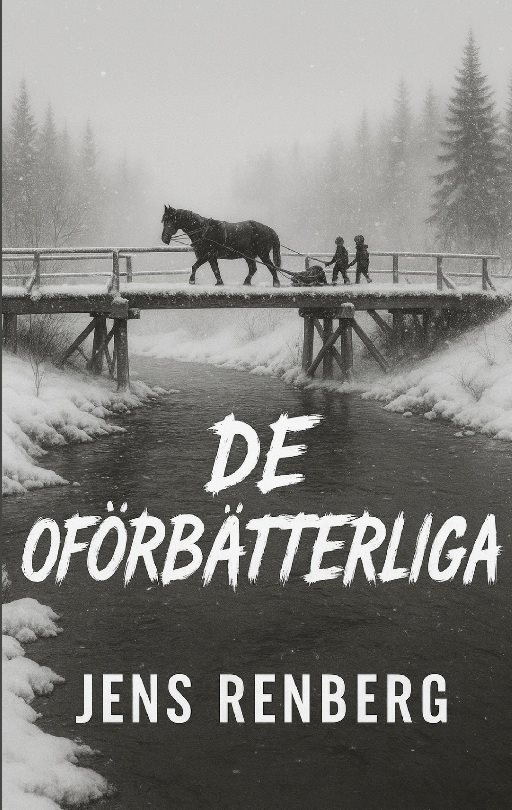 De oförbätterliga