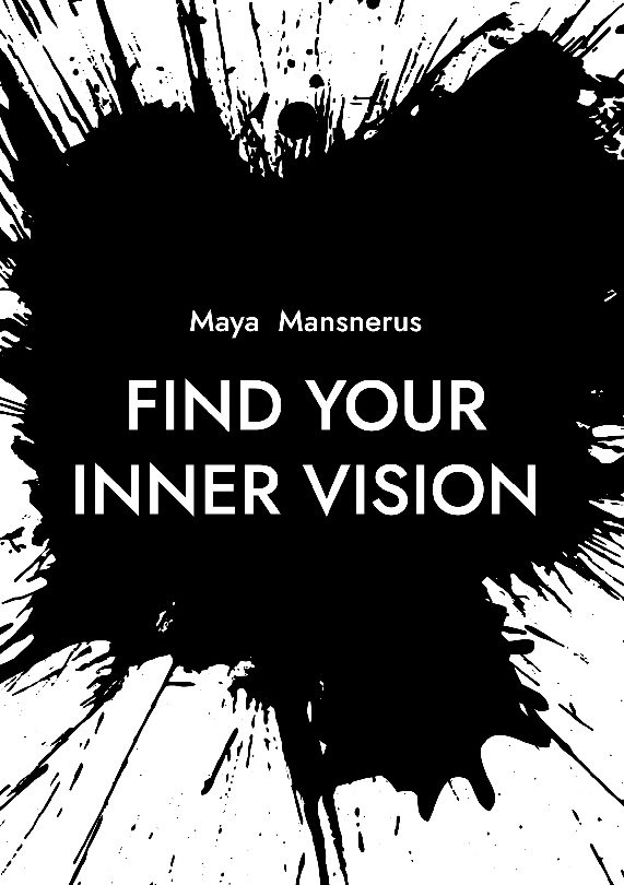Find your inner vision : understanding clairevoyance and intitution