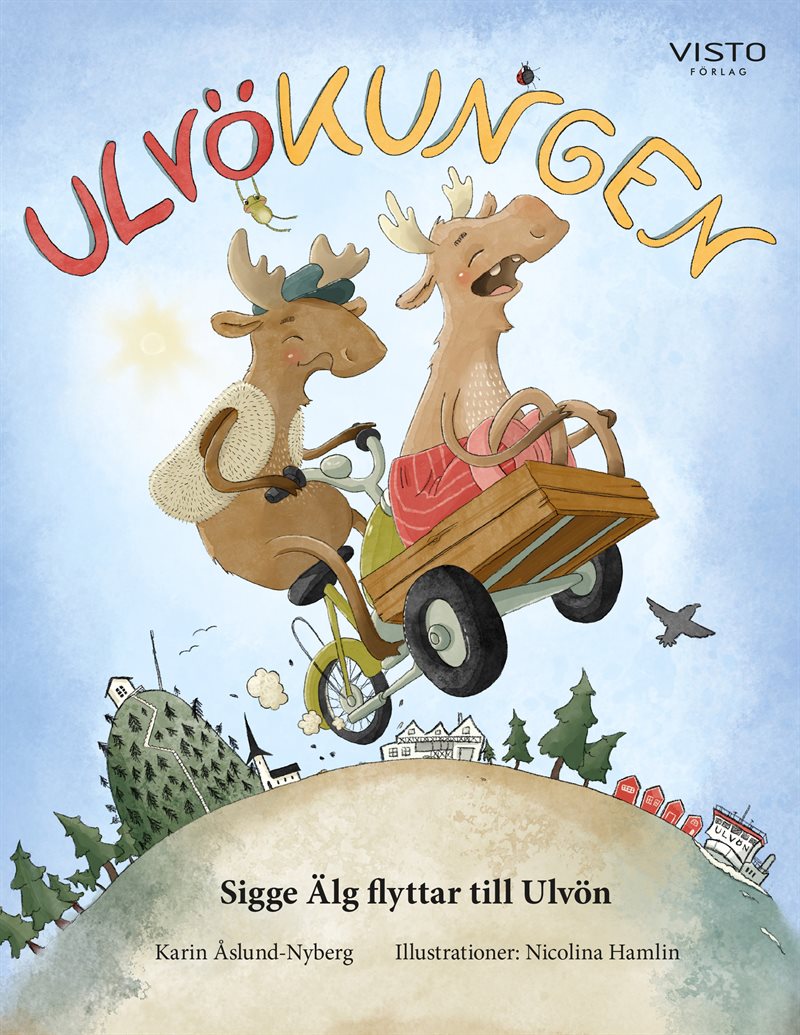 Ulvökungen : Sigge Älg flyttar till Ulvön