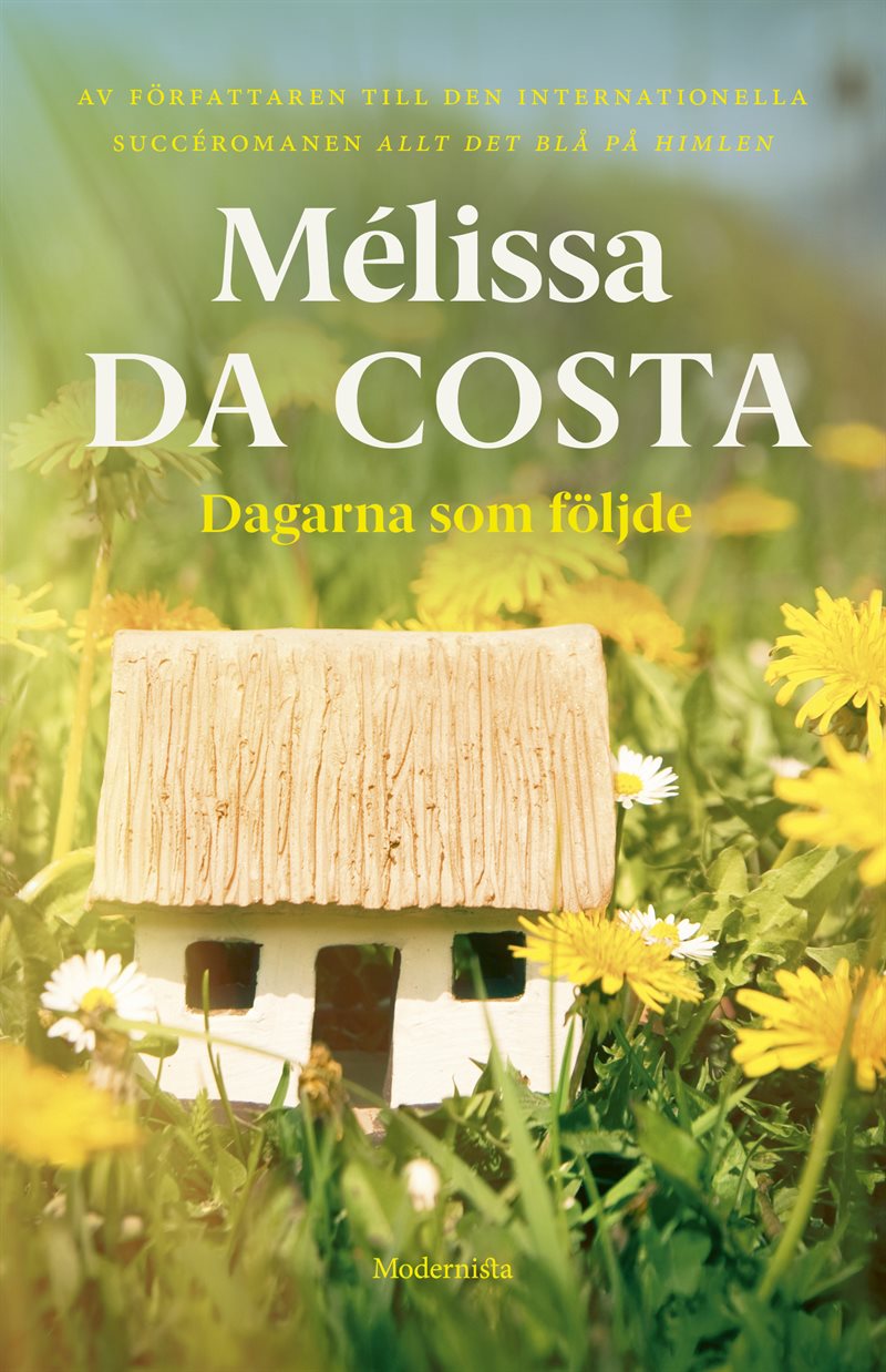 Dagarna som följde