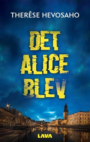 Det Alice blev