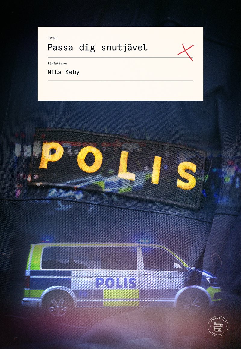 Passa dig snutjävel