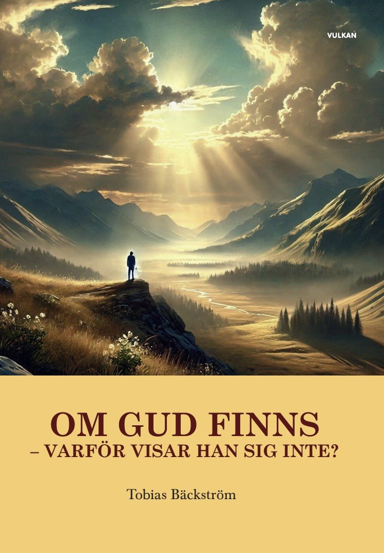 Om Gud finns - varför visar han sig inte?