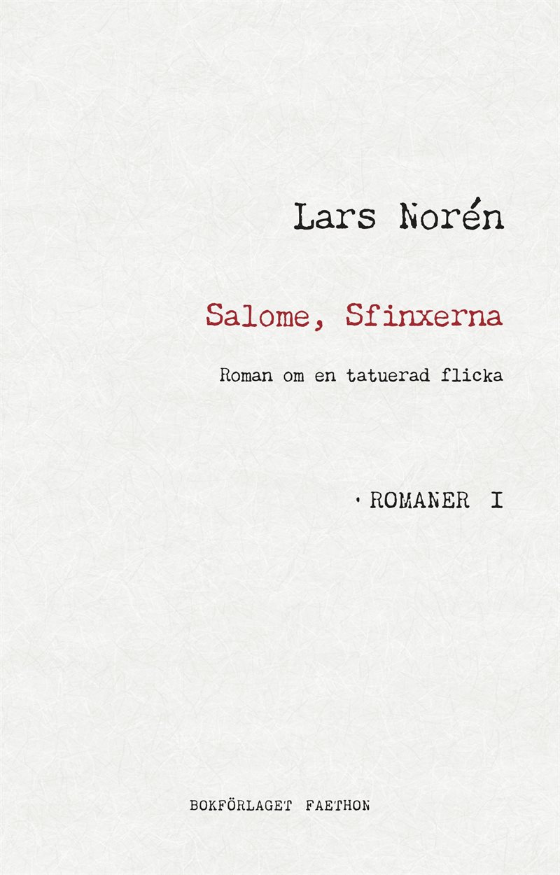 Salome, Sfinxerna. Romaner I