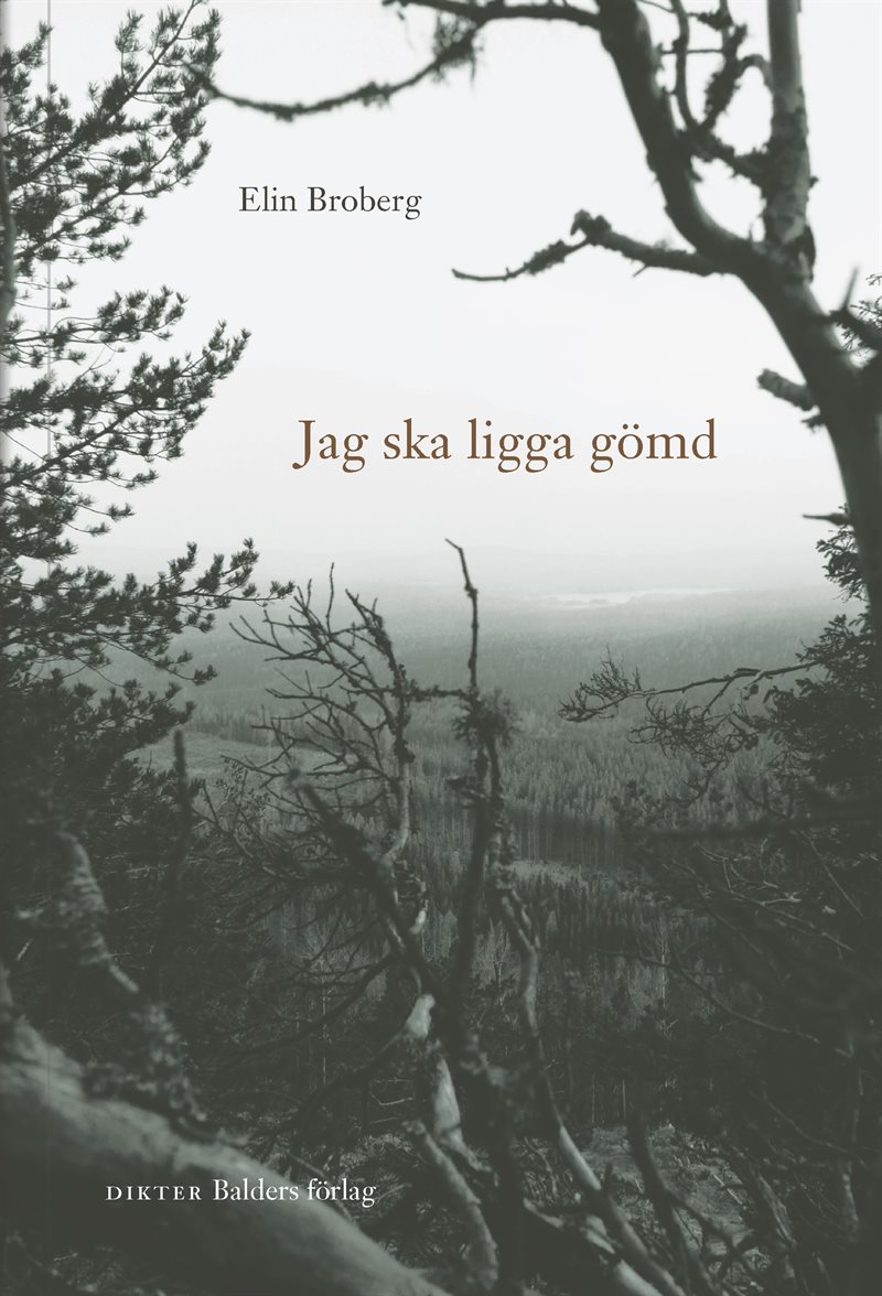 Jag ska ligga gömd