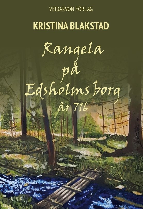 Rangela på Edsholms borg : - år 716
