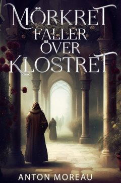 Mörkret faller över klostret