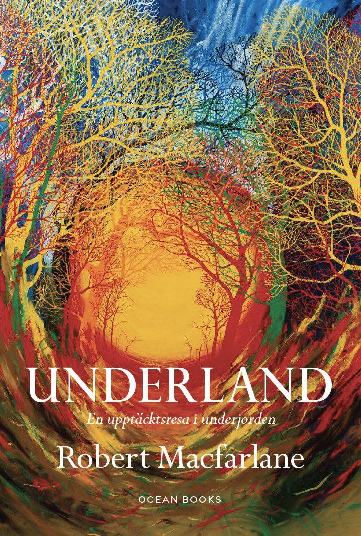Underland : en upptäcktsresa i underjorden