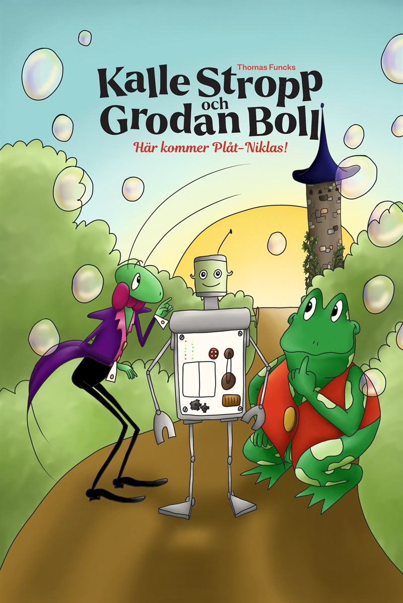 Thomas Funcks Kalle Stropp och Grodan Boll - Här kommer Plåt-Niklas!