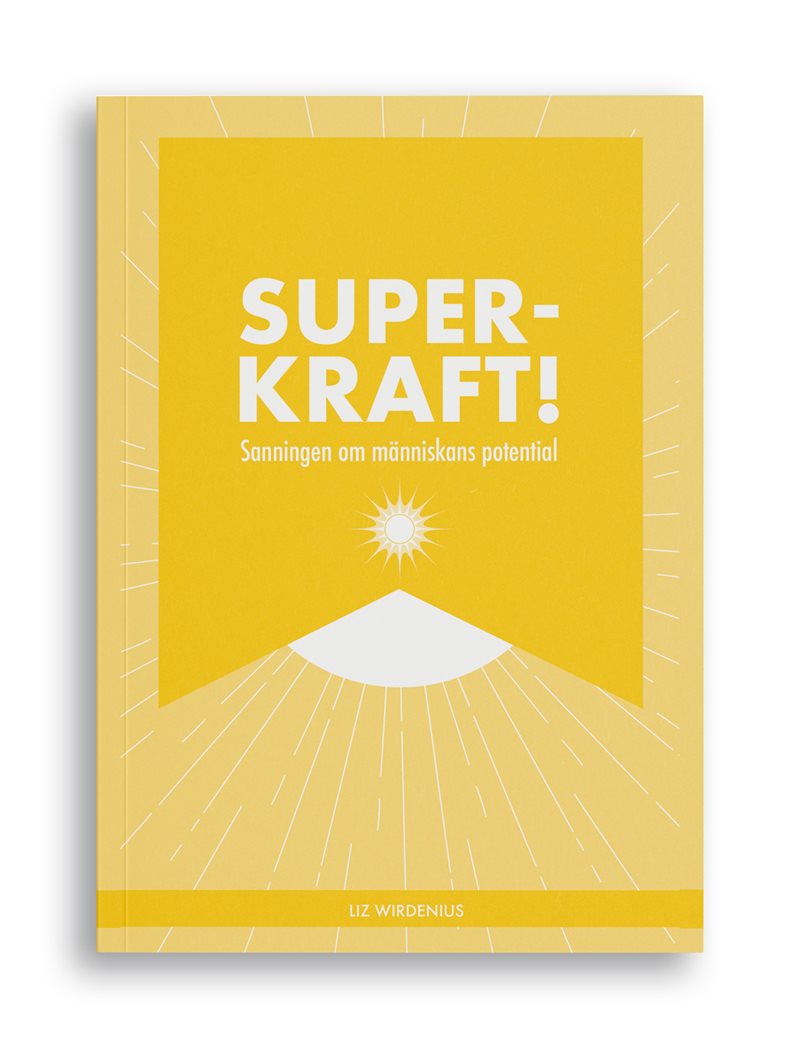 Superkraft! : sanningen om människans potential