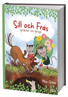 Sill och Fräs gräver en grop