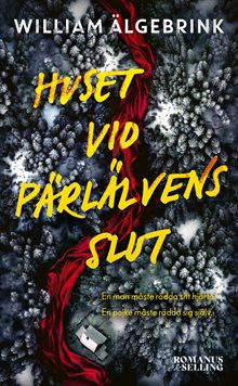 Huset vid Pärlälvens slut