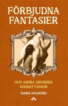 Förbjudna fantasier och andra snuskiga godnattsagor